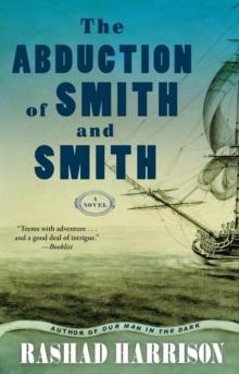 The Abduction of Smith and Smith : A Novel