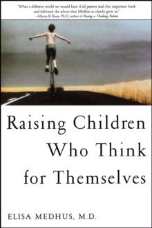 Raising Children Who Think for Themselves