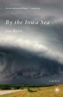 By the Iowa Sea : A Memoir