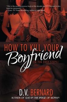 How to Kill Your Boyfriend (in 10 Easy Steps)