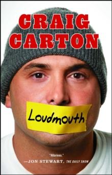 Loudmouth : Tales (and Fantasies) of Sports, Sex, and Salvation from Behind the Microphone