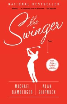 The Swinger : A Novel