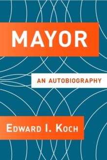 Mayor : An Autobiography