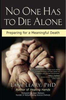 No One Has to Die Alone : Preparing for a Meaningful Death