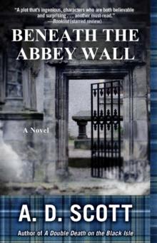 Beneath the Abbey Wall : A Novel