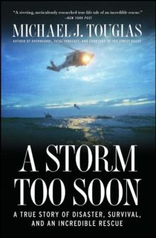 A Storm Too Soon : A True Story of Disaster, Survival and an Incredib