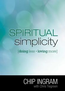 Spiritual Simplicity : Doing Less, Loving More