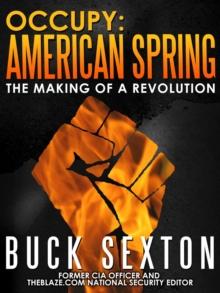 Occupy: American Spring : The Making of a Revolution