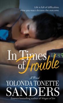 In Times of Trouble : A Novel