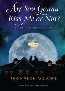 Are You Gonna Kiss Me or Not? : A Novel