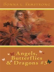 Angels, Butterflies, & Dragons # 3 : Tears of an Angel