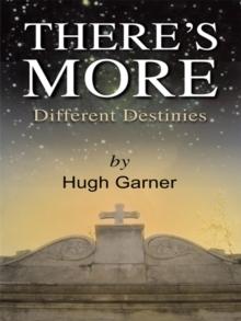 There's More! Different Destinies : A New Look at the Old Testament