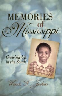 Memories of Mississippi : Growing up in the South