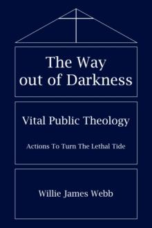 The Way out of Darkness : Vital Public Theology