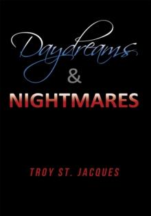 Daydreams & Nightmares