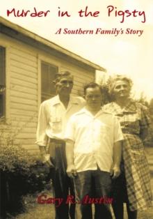 Murder in the Pigsty : A Southern Family's Story