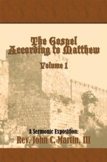 The Gospel According to Matthew Volume I