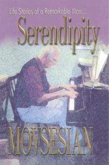 Serendipity : Life Stories of a Remarkable Man