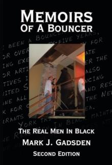 Memoirs of a Bouncer : The Real Men in Black