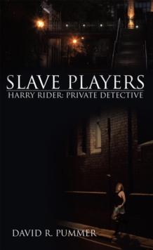 Slave Players : Harry Rider, Private Detective