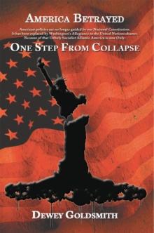 America Betrayed : One Step From Collapse