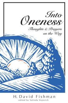 Into Oneness : Thoughts & Prayers on the Way