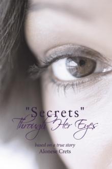 "Secrets" Through Her Eyes