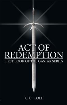 First Book of the Gastar Series : Act of Redemption