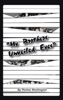 My Brother's Unveiled Eyes