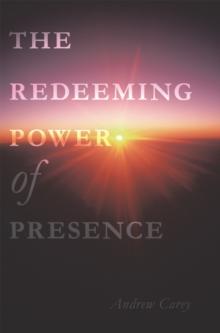 The Redeeming Power of Presence