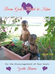 From God's Heart to Mine : For the Encouragement of Your Souls