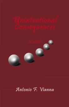 Unintentional Consequences : A Novel