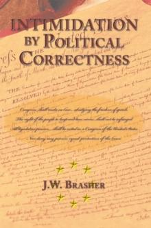 Intimidation by Political Correctness : A Distinctively Democrat Phenomenon