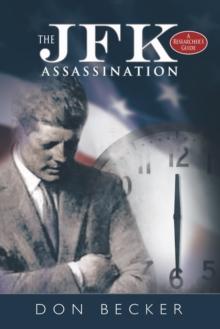 The Jfk Assassination : A Researcher'S Guide