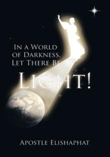 In a World of Darkness, Let There Be Light!