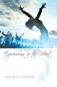 Ink Matters : Expressions of the Heart