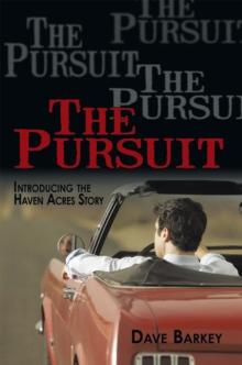 The Pursuit : Introducing the Haven Acres Story