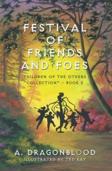 Festival of Friends and Foes : Children of the Others Collection(TM) - Book 2