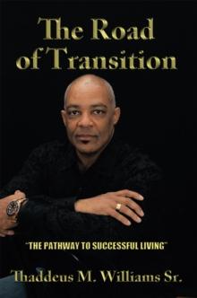 The Road of Transition : The Pathway to Successful Living