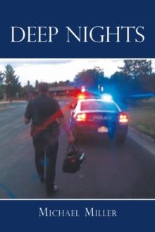 Deep Nights : A True Tale of Love, Lust, Crime, and Corruption in the Mile High City