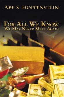 For All We Know : We May Never Meet Again