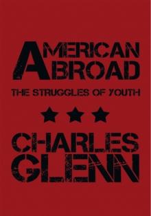 American Abroad : The Struggles of Youth