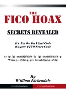 The Fico Hoax : Secrets Revealed