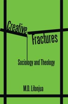 Creative Fractures : Sociology and Theology