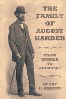 The Family of August Harder : From Wismar to Arkansas