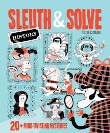 Sleuth & Solve : 20+ Mind-Twisting Mysteries