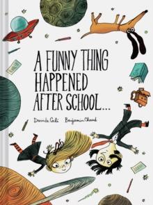 A Funny Thing Happened After School . . .