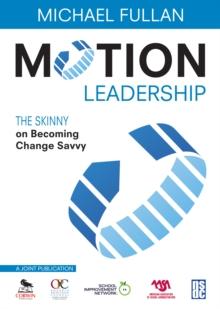 Motion Leadership : The Skinny on Becoming Change Savvy