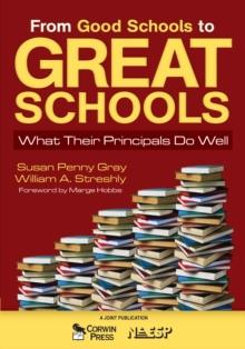 From Good Schools to Great Schools : What Their Principals Do Well