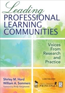 Leading Professional Learning Communities : Voices From Research and Practice